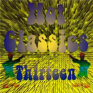 Various - Hot Classics Thirteen mp3 album