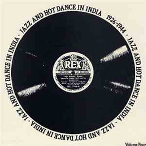 Various - Jazz And Hot Dance In India 1926-1944 mp3 album