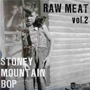 Various - Raw Meat Vol.2 - Stoney Mountain Bop mp3 album