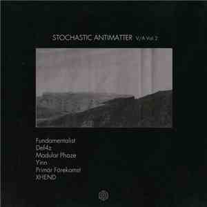 Various - Stochastic Antimatter V/A Vol. 2 mp3 album