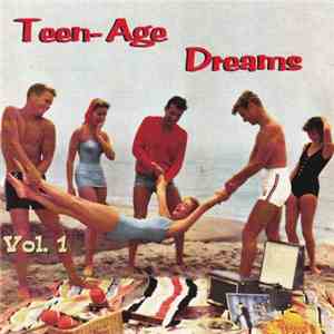 Various - Teen-Age Dreams Vol. 1 mp3 album