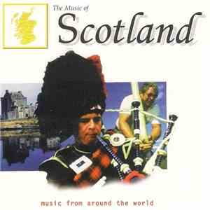 Various - The Music Of Scotland mp3 album