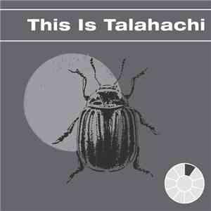 Various - This Is Talahachi mp3 album