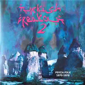 Various - Turkish Freakout 2 (Psych-Folk 1970-1978) mp3 album