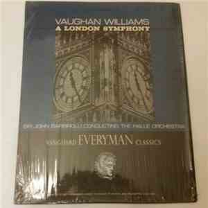 Vaughan Williams, Sir John Barbirolli Conducting The Hallé Orchestra - A London Symphony (Symphony No. 2)h1
