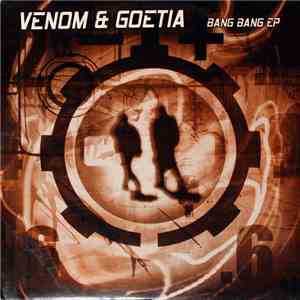Venom  & Goetia - Bang Bang EP mp3 album