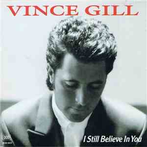 Vince Gill - I Still Believe In You mp3 album