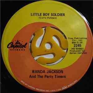 Wanda Jackson And The Party Timers - Little Boy Soldier / I Talk A Pretty Story mp3 album