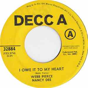 Webb Pierce, Nancy Dee - I Owe It To My Heart / Above Suspicion mp3 album