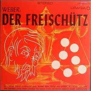 Weber / Dresden State Opera Chorus - Saxon State Orchestra Conductor Rudolf Kempe - Der Freischütz mp3 album