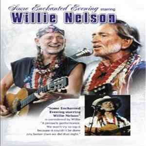 Willie Nelson - Some Enchanted Evening mp3 album