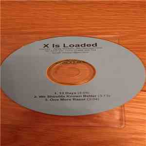 X Is Loaded - Thirteen Days mp3 album