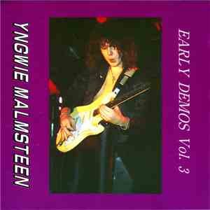Yngwie Malmsteen - Early Demos Vol. 3 mp3 album