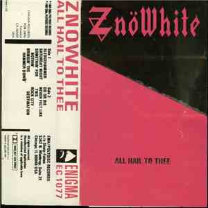 Znöwhite - All Hail To Thee mp3 album