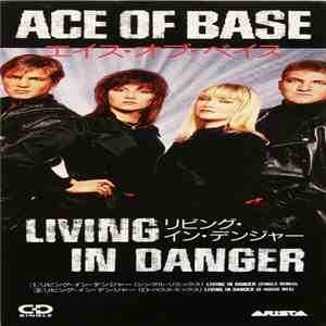 Ace Of Base - Living In Danger mp3 album