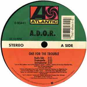 A.D.O.R. - One For The Trouble mp3 album