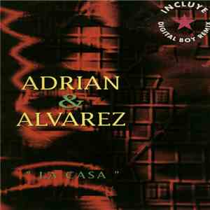 Adrian & Alfarez - La Casa mp3 album