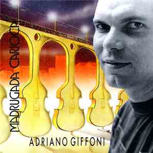 Adriano Giffoni - Madrugada Carioca mp3 album