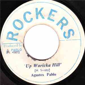 Agustos Pablo / Rockers All Stars - Up Waricka Hill / Dub Hill mp3 album