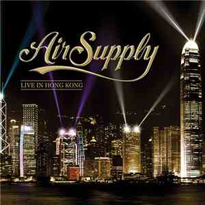 Air Supply - Air Supply Live In Hong Kong mp3 album