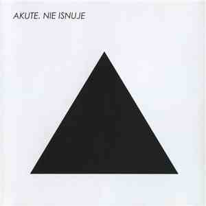 Akute - Nie Isnuje mp3 album