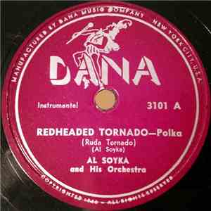 Al Soyka And His Orchestra - Redheaded Tornado (Ruda Tornado) / Bouncing Polka (Odbijana Polka) mp3 album