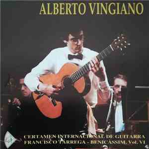 Alberto Vingiano - Certamen Internacional De Guitarra Francisco Tárrega - Benicàssim. Vol. VI mp3 album