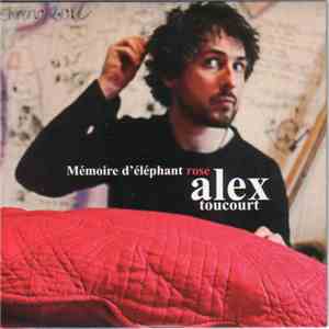 Alex Toucourt - Mémoires D'éléphant Rose mp3 album