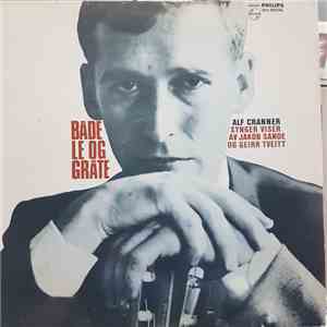 Alf Cranner - Både Le Og Gråte mp3 album