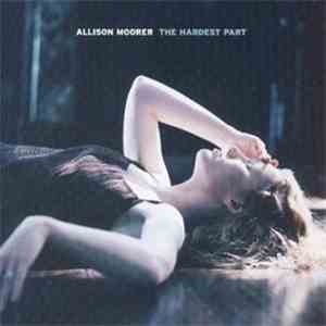Allison Moorer - The Hardest Part mp3 album