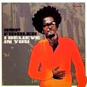 Amp Fiddler - I Believe In You mp3 album