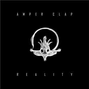 Amper Clap - Reality mp3 album