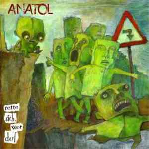 Anatol  - Rette Sich, Wer Darf mp3 album