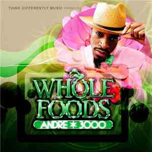 Andre 3000 - Whole Foods mp3 album