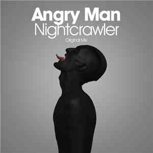 Angry Man - Nightcrawler mp3 album