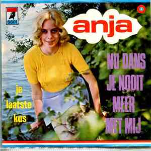 Anja  - Nu Dans Je Nooit Meer Met Mij mp3 album