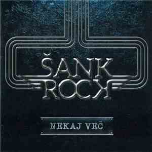 Šank Rock - Nekaj Več mp3 album