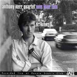 Anthony Kerr - Now Hear This mp3 album