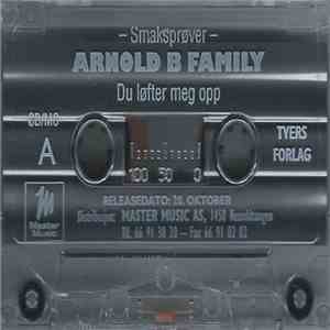 Arnold B Family - Du Løfter Meg Opp (Smaksprøver) mp3 album