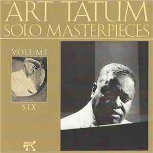 Art Tatum - The Tatum Solo Masterpieces, Vol. 6 mp3 album