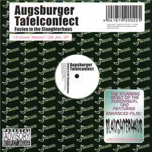 Augsburger Tafelconfect - Fusion In The Slaughterhaus mp3 album