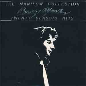Barry Manilow - The Manilow Collection / Twenty Classic Hits mp3 album