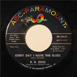 B.B. King - Every Day I Have The Blues / It's My Own Fault mp3 album