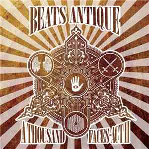 Beats Antique - A Thousand Faces - Act II mp3 album