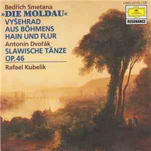 Bedřich Smetana / Antonín Dvořák - Rafael Kubelik - »Die Moldau« / Slawische Tänze mp3 album