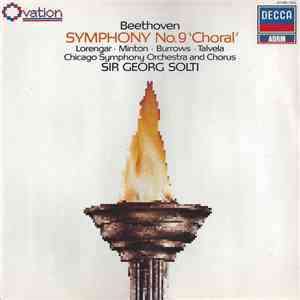 Beethoven - Lorengar · Minton · Burrows · Talvela - Chicago Symphony Orchestra And Chorus - Sir Georg Solti - Symphony No. 9 'Choral' mp3 album