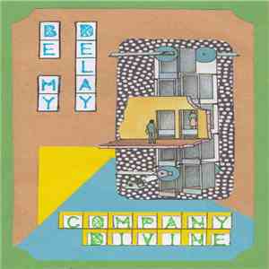 Bemydelay - Company Divine mp3 album