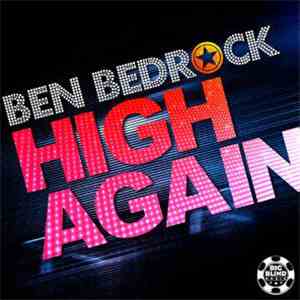 Ben Bedrock - High Again mp3 album
