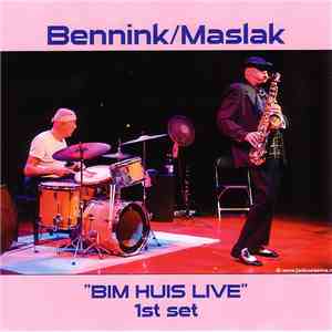 Bennink / Maslak - Bim Huis Live 1st Set mp3 album
