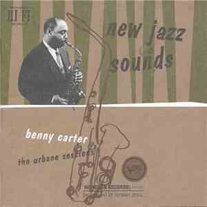 Benny Carter - New Jazz Sounds: The Urbane Sessions mp3 album